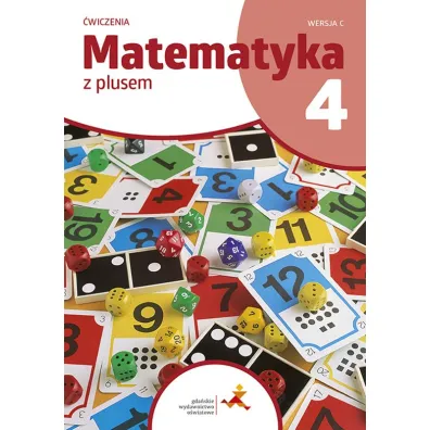 Matematyka z plusem 4. �wiczenia. Wersja C - Agnieszka Demby, Aneta Soko�owska, Ma�gorzata Dobrowolska, Marta Jucewicz, Piotr Zarzycki, Zofia Bola�ek