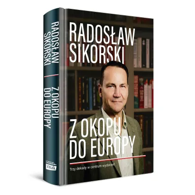 Z okopu do Europy. Trzy dekady w centrum wydarze�
