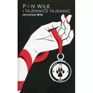 Pan Wilk i tajemnice tajemnic - Jaros�aw Wilk