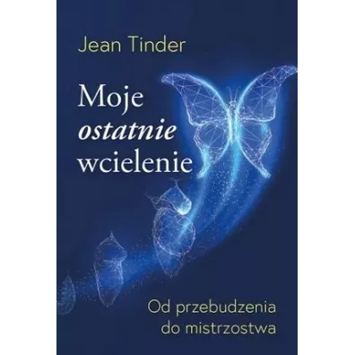 Moje ostatnie wcielenie - Jean Tinder