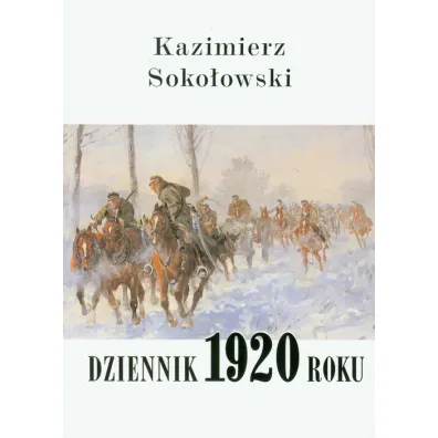 Dziennik 1920 roku - Kazimierz Soko�owski