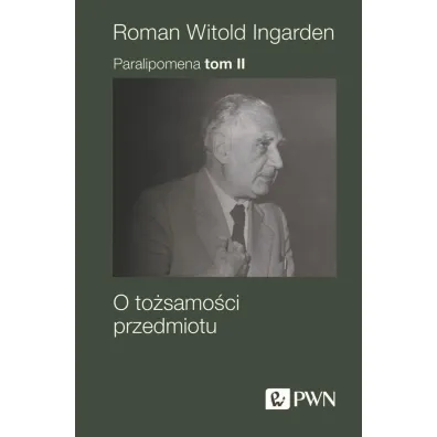 Paralipomena. Tom II - Roman Witold  Ingarden