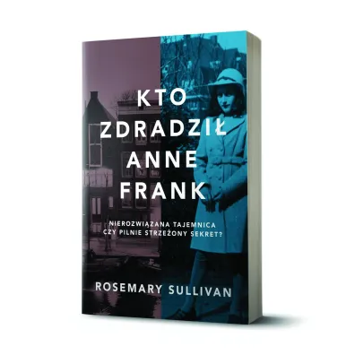 Kto zdradzi� Anne Frank