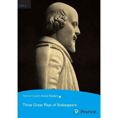 PEAR. Three Great Plays of Shakespeare. Book with Digital Version and audio. Level 4