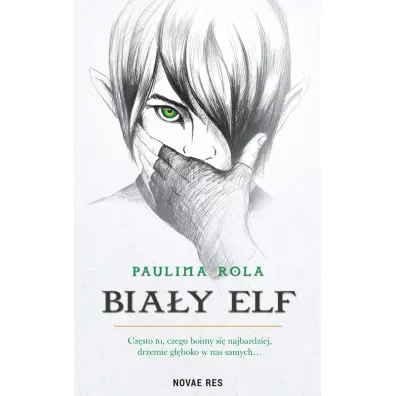 Bia�y elf. Tom 1 - Paulina  Rola