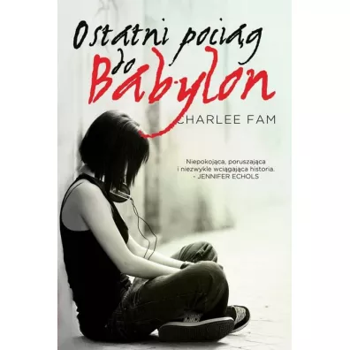 Ostatni pocig do Babylonu - Fam Charlee
