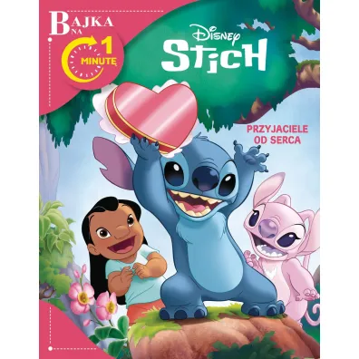Bajka na 1 minut�. Przyjaciele od serca. Disney Stitch