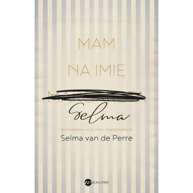 Mam na imi� Selma - Heide Bergmann, Selma van de Perre