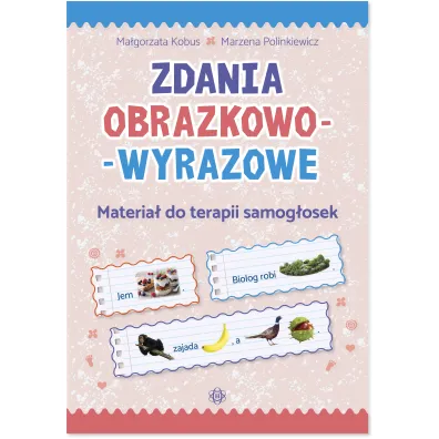 Zdania obrazkowo-wyrazowe. Materia� do terapii samog�osek