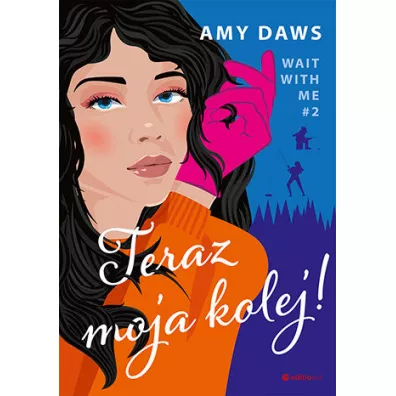 Teraz moja kolej! Wait With Me. Tom 2 - Amy Daws