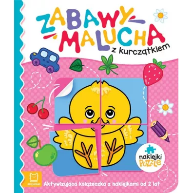 Zabawy malucha z kurcztkiem. Aktywizujca ksieczka z naklejkami od 2 lat - Anna Podgrska