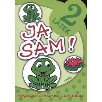 Ja sam! - 2 latek. abka - Anna Horosin