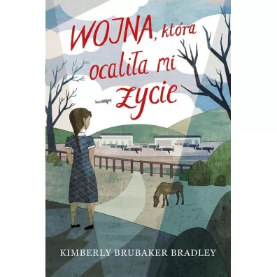 Wojna, kt�ra ocali�a mi �ycie - Kimberly Brubaker Bradley