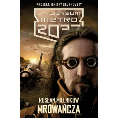 Mr�wa�cza. Uniwersum Metro 2033 - Rus�an Mielnikow