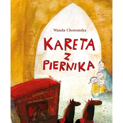 Kareta z piernika - Wanda Chotomska