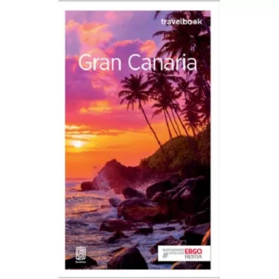 Gran Canaria. Travelbook - Berenika Wilczy�ska