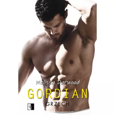 Grzech. Gordian. Tom 1 - Melissa Darwood