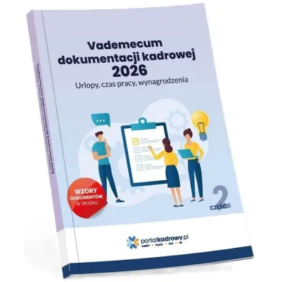 Vademecum dokumentacji kadrowej 2026. Cz�� 2