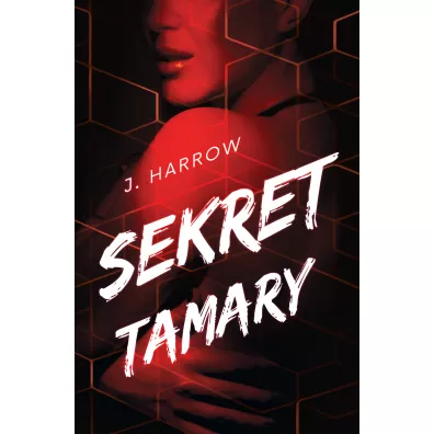 Sekret Tamary - J. Harrow