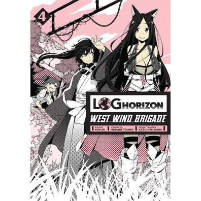 Log Horizon - West Wind Brigade. Tom 4 - Mamare Touno