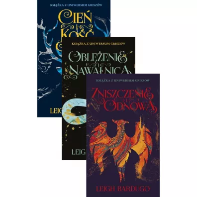 Pakiet Trylogia Grisza. Tomy 1-3: Cie� i ko��, Obl�enie i nawa�nica, Zniszczenie i odnowa - Leigh Bardugo