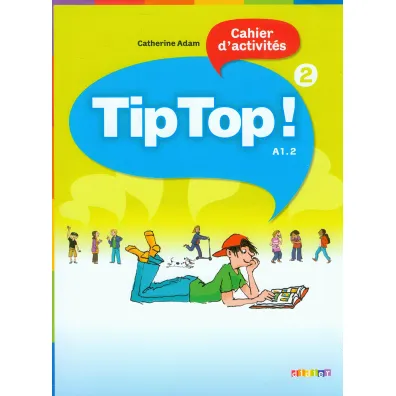 Tip Top 2 A1.2 �wiczenia - Adam Catherine