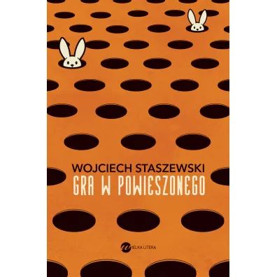Gra w powieszonego - Wojciech Staszewski