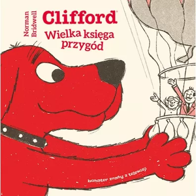 Clifford wielka ksi�ga przyg�d - Norman Bridwell