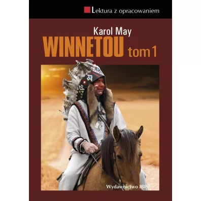 Winnetou. Tom 1. Lektura z opracowaniem - Karol May