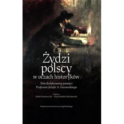 �ydzi polscy w oczach historyk�w - Red Adam  Ka�mierczyk, Red Alicja  Ma�lak-Maciejewska