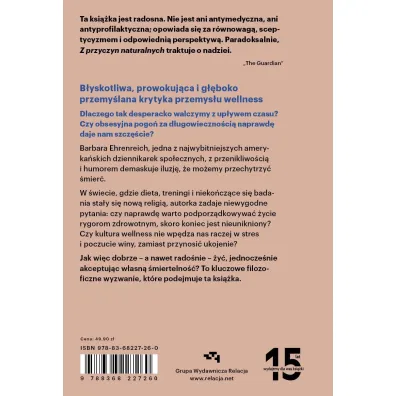 Z przyczyn naturalnych. Ludzka obsesja dobrego samopoczucia i nadludzkie wysi�ki, aby �y� d�u�ej