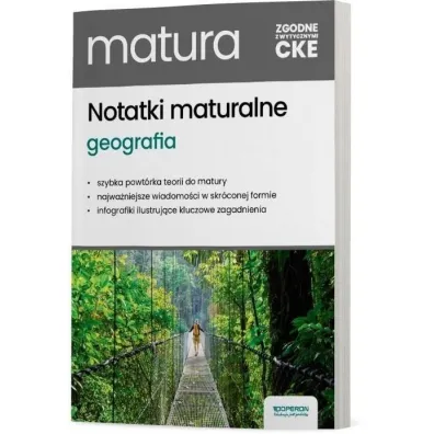 Matura 2026. Geografia. Notatki maturalne. Zakres rozszerzony