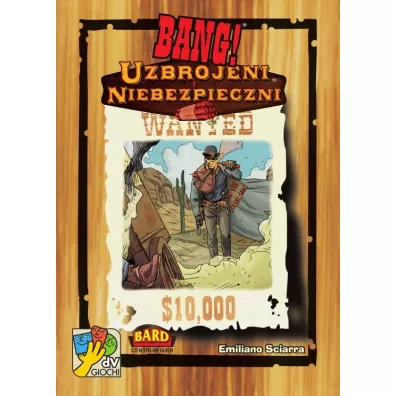 Bang! Uzbrojeni i niebezpieczni