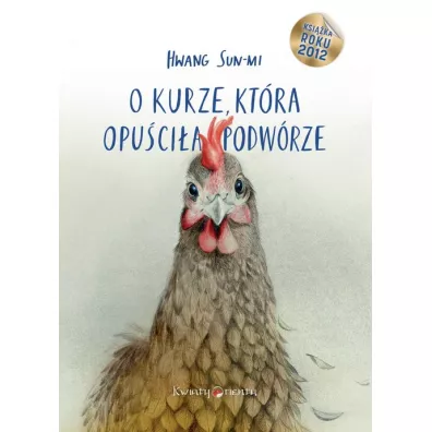O kurze, kt�ra opu�ci�a podw�rze - Sun-Mi Hwang