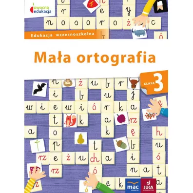 Owocna edukacja. Maa ortografia. Klasa 3 - Dorota Bacik-Koek
