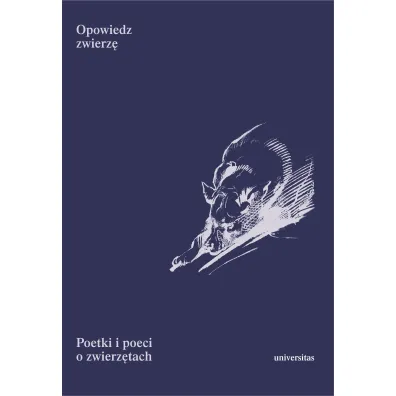 Opowiedz zwierz�. Poetki i poeci o zwierz�tach - Barbara Nied�wiedzka