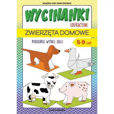 Wycinanki edukacyjne. Zwierz�ta domowe. 5-9 lat - Beata Guzowska