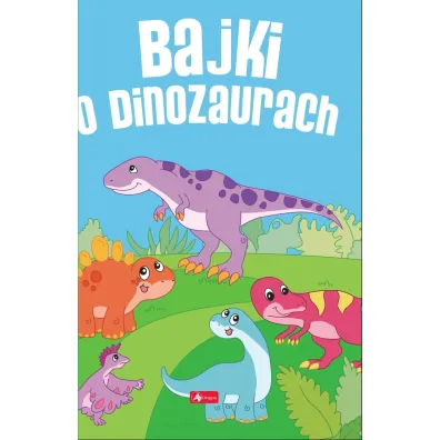 Bajki o dinozaurach - Iwona Czarkowska