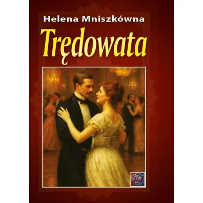 Tr�dowata - Helena Mniszk�wna