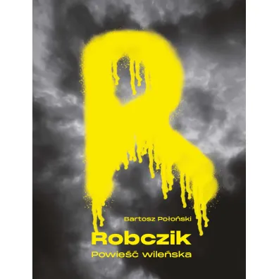 Robczik Powie�� wile�ska - Bartosz  Po�o�ski