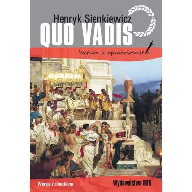 Quo vadis. Lektura z opracowaniem - Henryk Sienkiewicz
