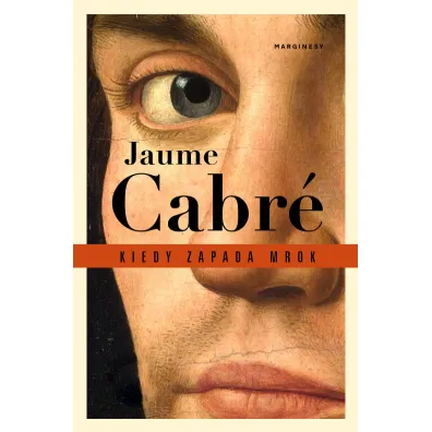 Kiedy zapada mrok - Jaume Cabre