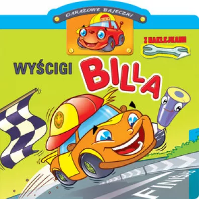 Garaowe bajeczki. Wycigi Billa - Raimondas Jurgaitis