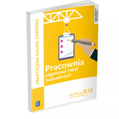 Pracownia organizacji rob�t budowlanych. Technik budownictwa. Kwalifikacja B.33 - Tadeusz Maj