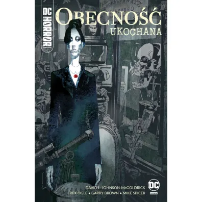 Ukochana. Obecno��. DC Horror