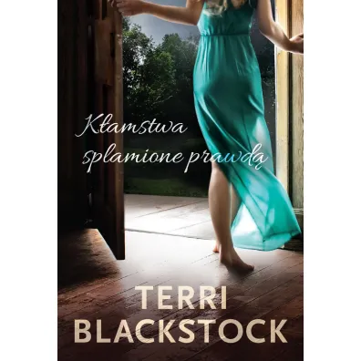 K�amstwa splamione prawd� - Terri Blackstock