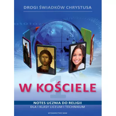 W ko�ciele. Notes ucznia do religii dla I klasy liceum i technikum - Zbigniew Marek