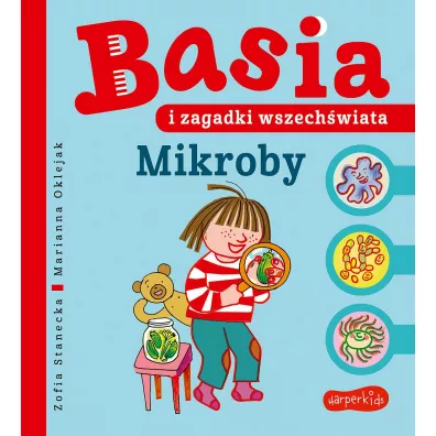 Mikroby. Basia i zagadki wszechwiata - Zofia Stanecka