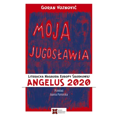 Moja Jugos�awia - Vojnovic Goran