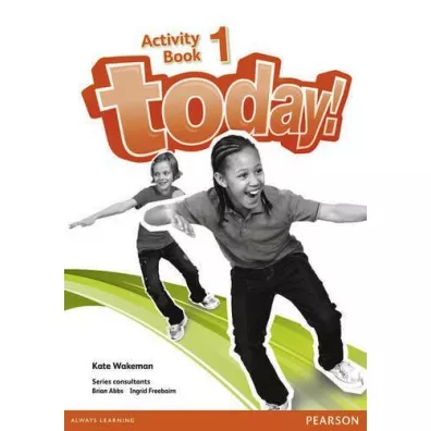 Today! Activity Book 1 - Brian Abbs, Kate Wakeman, Ingrid Freebairn